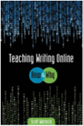 Picture of the book cover of Teaching Writing Online: How & Why.